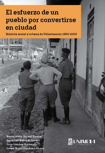 El ESFUERZO DE UN PUEBLO POR CONVERTIRSE EN CIUDAD